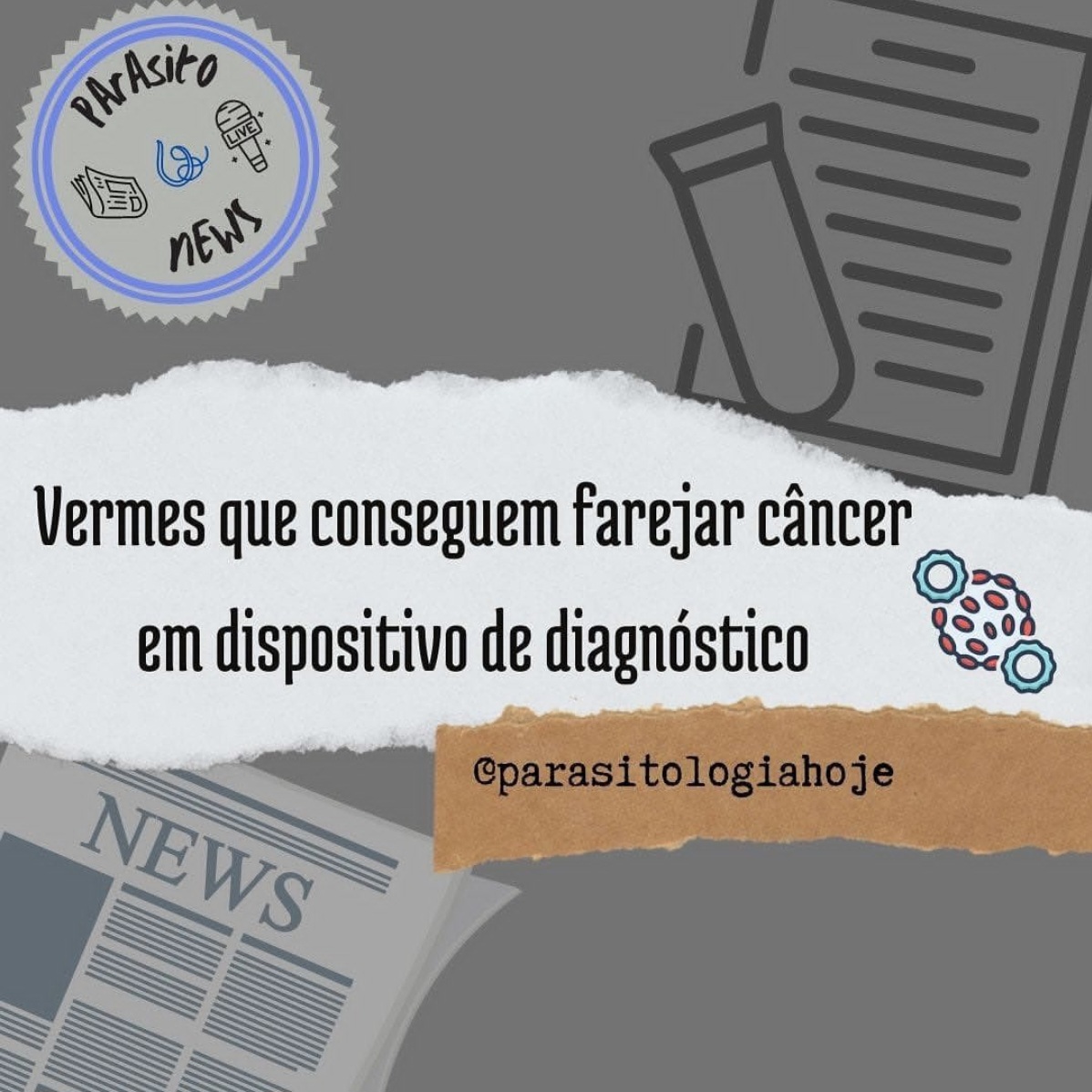 Capa Parasito News - Vermes que farejam câncer